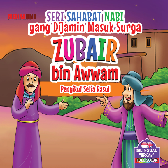 Zubair bin Awwam Pengikut Setia Rasul
